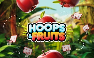 Hoops & Fruits